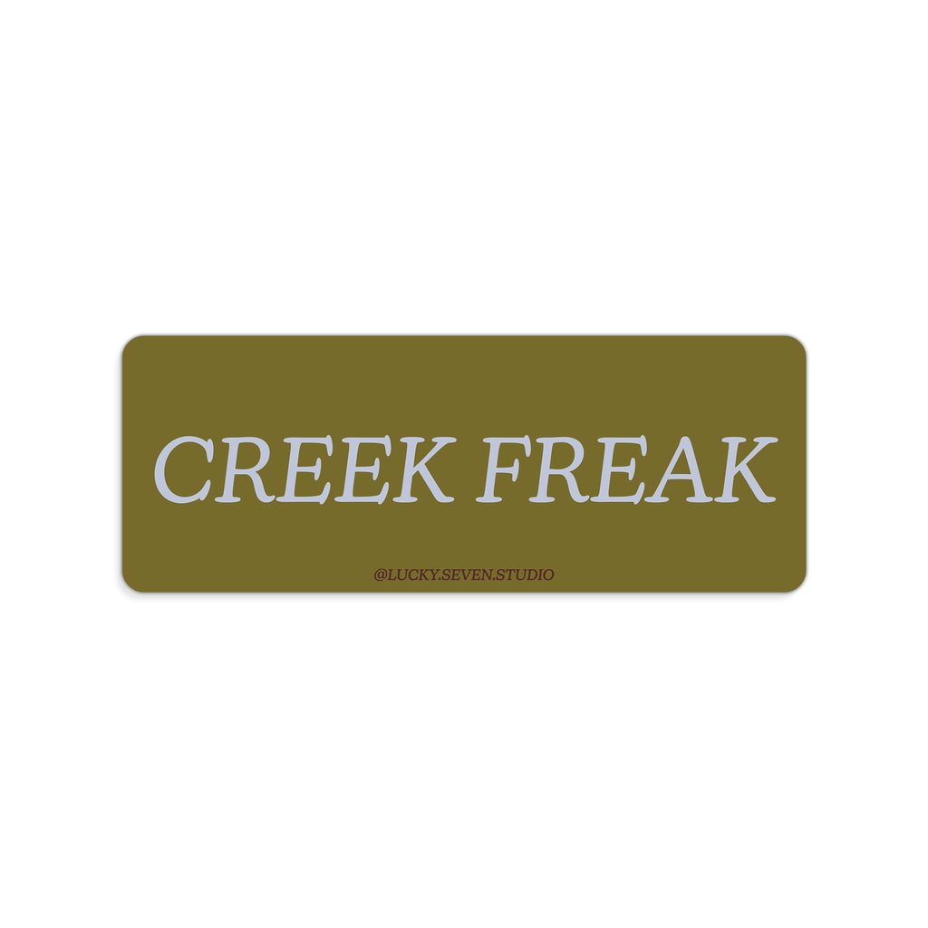 Creek Freak Bumper Sticker