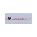 Walkability Bumper Sticker